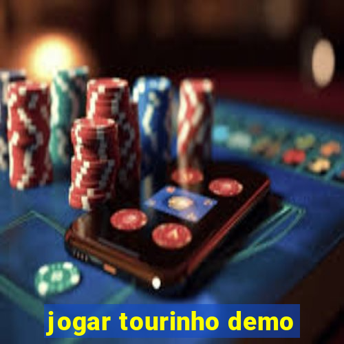 jogar tourinho demo